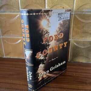 Ford County Stories by John Grisham 2009 Hardcover Doubleday